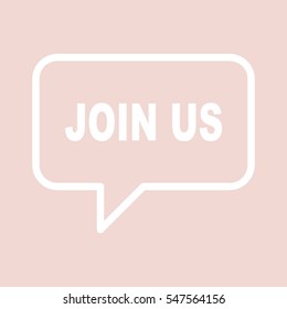 JOIN US speech bubble.