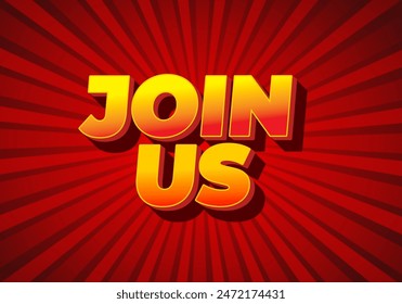 Join us. Text effect design in good colors with 3D style