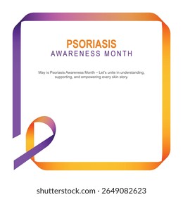 Join us this May to raise understanding of psoriasis support those affected and empower skin health through community and education