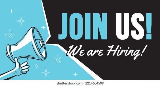 Join us, we are hiring - advertising sign with megaphone