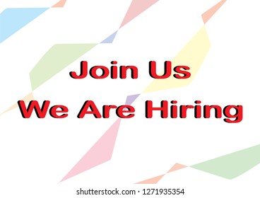 Join Us We are Hiring Text for talent acquisition / job hiring / job post / recruitment