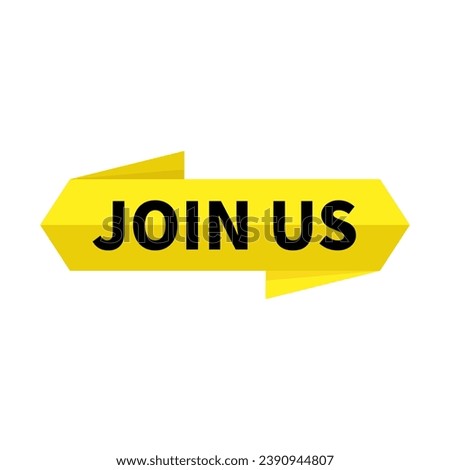 Join Us In Yellow Hexagonal Rectangle Ribbon Shape For Advertising Marketing

