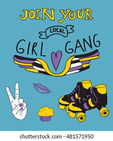 Join Your Local Girl Gang. Patches. Stickers. Badges. Vector illustration.  