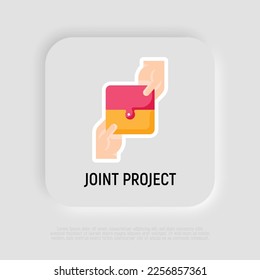 Joint project flat icon. Teamwork, business cooperation, collaboration. Two hands hold pieces of puzzle. Successful partnership. Modern vector illustration.