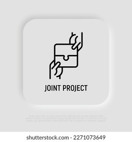 Joint project thin line icon. Teamwork, business cooperation, collaboration. Two hands hold pieces of puzzle. Successful partnership. Modern vector illustration.