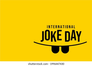 joke day. Holiday concept. Template for background, banner, card, poster, t-shirt with text inscription, vector eps 10