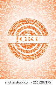 Joke orange mosaic emblem with background 