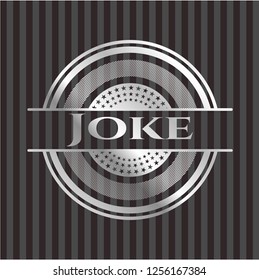 Joke silver emblem or badge