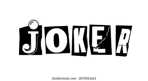 Joker. Vector punk style typography lettering and font for grunge flyers and posters designs or ransom notes.