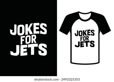 Jokes for Jets, typography design for Humorous t shirt design