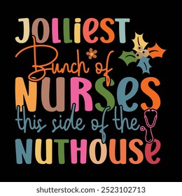 Jolliest Bunch of Nurses this side of the nuthouse