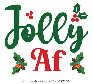 Jolly af T-shirt, Funny Christmas, Commercial Use, Holiday T-shirt, Retro Shirt, December, Christmas Sayings Quotes, Winter Shirt, Cut Files Cricut, Silhouette