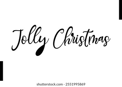 Jolly Christmas text christmas holiday quotes istalist typography 