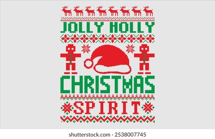 Jolly Holly Christmas Spirit- Christmas day Ugly Sweater t- shirt design, Hand drawn lettering phrase Illustration for prints on bags, posters, cards, greeting card template with typography text, eps 