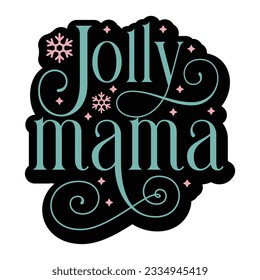 jolly mama , Retro svg design vector file