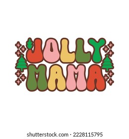 Jolly Mama Shirt, Christmas Retro T-Shirt Design