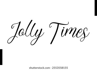 Jolly Times text christmas holiday quotes istalist typography 