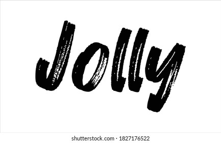 Jolly Typografy Hand gezeichnet Schwarzer Text Buchstaben und Phrase einzeln auf weißem Hintergrund