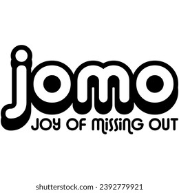 jomo joy of missing out black vector graphic design and cut file