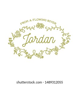 Jordan - Flowing River. Decorative set of Personal Name and Meaning with floral wreath. Vector Isolated Graphic design elements and illustration. Flowers, script, lettering, calligraphy.