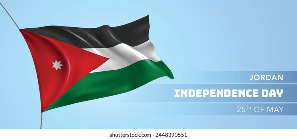 Jordan happy independence day greeting card, banner vector illustration. Jordanian national holiday 25th of May design element with 3D flag