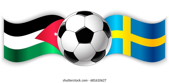 Jordanian and Swedish wavy flags with football ball. Jordan combined with Sweden isolated on white. Football match or international sport competition concept.