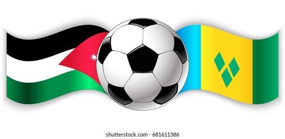 Jordanian and Vincentian wavy flags with football ball. Jordan combined with Saint Vincent and the Grenadines isolated on white. Football match or international sport competition concept.