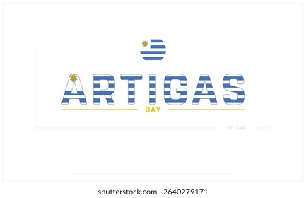Jose Gervasio Artigas Day Design on white background, Typographic Design of Jose Gervasio Artigas Day, Vector Design of Jose Gervasio Artigas Day, Jose Gervasio Artigas Day