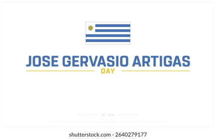 Jose Gervasio Artigas Day Design on white background, Typographic Design of Jose Gervasio Artigas Day, Vector Design of Jose Gervasio Artigas Day, Jose Gervasio Artigas Day