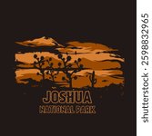 Joshua National Park In Grunge Art Style Perfect for Shirt, etc