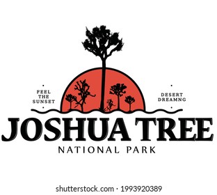 Joshua tree national park print design. Feel the sunset . Desert tree vector artwork. 