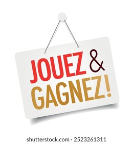 Jouez et gagnez, Play and win in French language