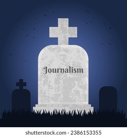 Journalism is dead. Grave concept of journalist integrity and press ethics.