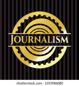 Journalism gold shiny emblem. Vector Illustration. Detailed.