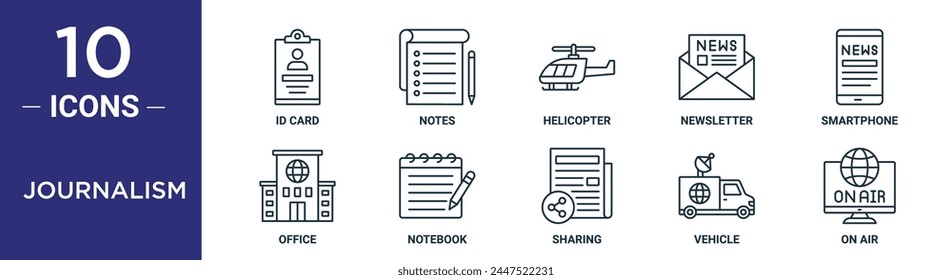 journalism outline icon set includes thin line id card, notes, helicopter, newsletter, smartphone, office, notebook icons for report, presentation, diagram, web design