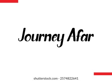 Journey Afar Travel saying typography text