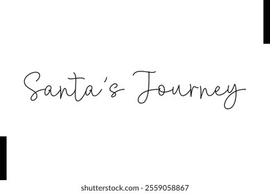 Santa’s Journey Christmas quotes cursive text typography 