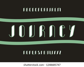 Journey font. Vector alphabet letters. Typeface design. 