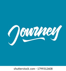Journey. lettering brush calligraphy. hand drawn type. vector lettering.