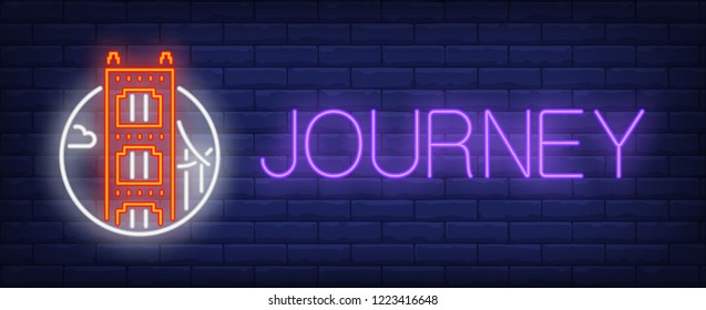 Journey neon sign. Golden gate bridge in circle on brick wall background. Vector illustration in neon style for travel ads and billboards