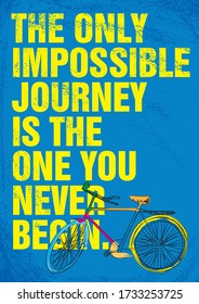 Journey poster. The only impossible journey is the one you never begin.