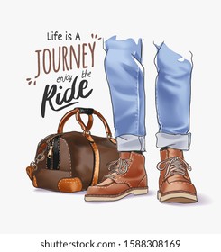 journey slogan with man legs in boots and bag illustration
