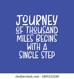 Journey of Thousand Miles Begins With a Single Step