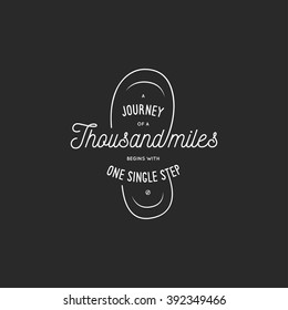 Journey of a thousand miles typographic poster. Vintage vector illustration. Trendy design elements for prints, posters, decoration needs.