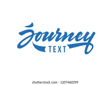Journey vector lettering. Hand drawn typography. Handwritten text label.