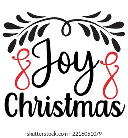 Joy Christmas Merry Christmas shirt print template, funny Xmas shirt design, Santa Claus funny quotes typography design