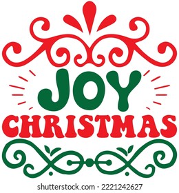 Joy Christmas T-shirt Design Vector File.