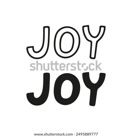 Joy doodle lettering. Hand drawn celebration quote.