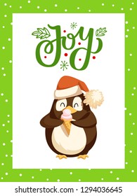 Joy greeting card and cute arctic penguin eating ice cream. Vector cartoon animal in hat with sweet cold dessert, card with frame and lettering, North Pole bird
