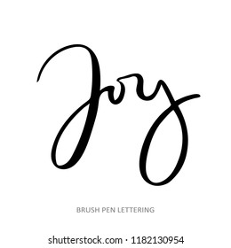 Joy. Hand drawn quote. Brush pen lettering. Can be used for print (t-shirts, home decor, posters, cards) and for web (banners, blogs, advertisement). Hand written elegant phrase. 